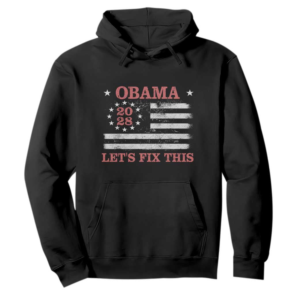 Obama 2028 Lets Fix This Hoodie Patriotic Vintage Flag Satire Gift