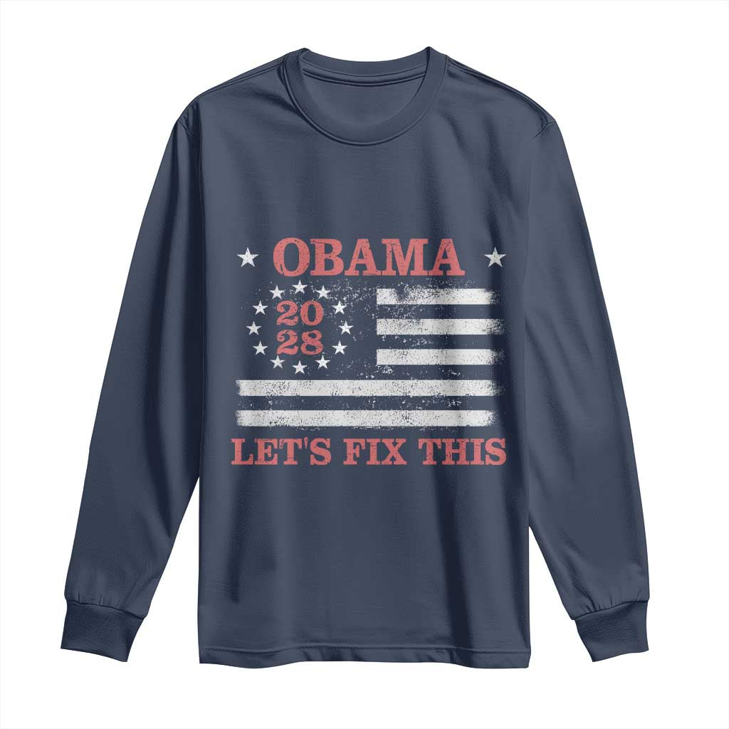 Obama 2028 Lets Fix This Long Sleeve Shirt Patriotic Vintage Flag Satire Gift