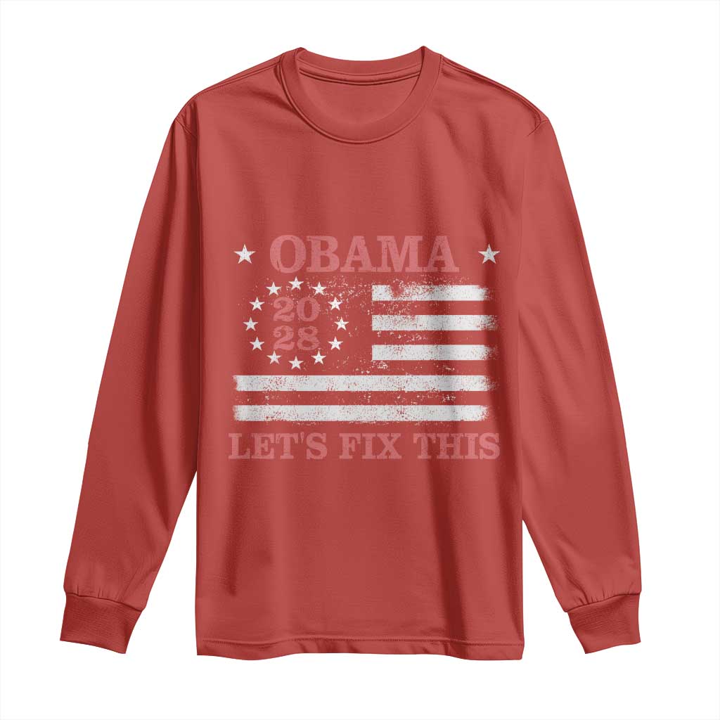 Obama 2028 Lets Fix This Long Sleeve Shirt Patriotic Vintage Flag Satire Gift