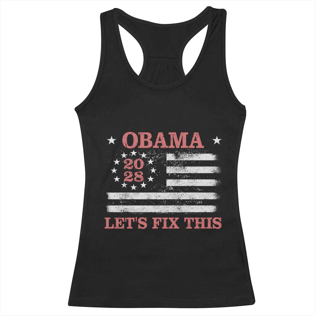Obama 2028 Lets Fix This Racerback Tank Top Patriotic Vintage Flag Satire Gift