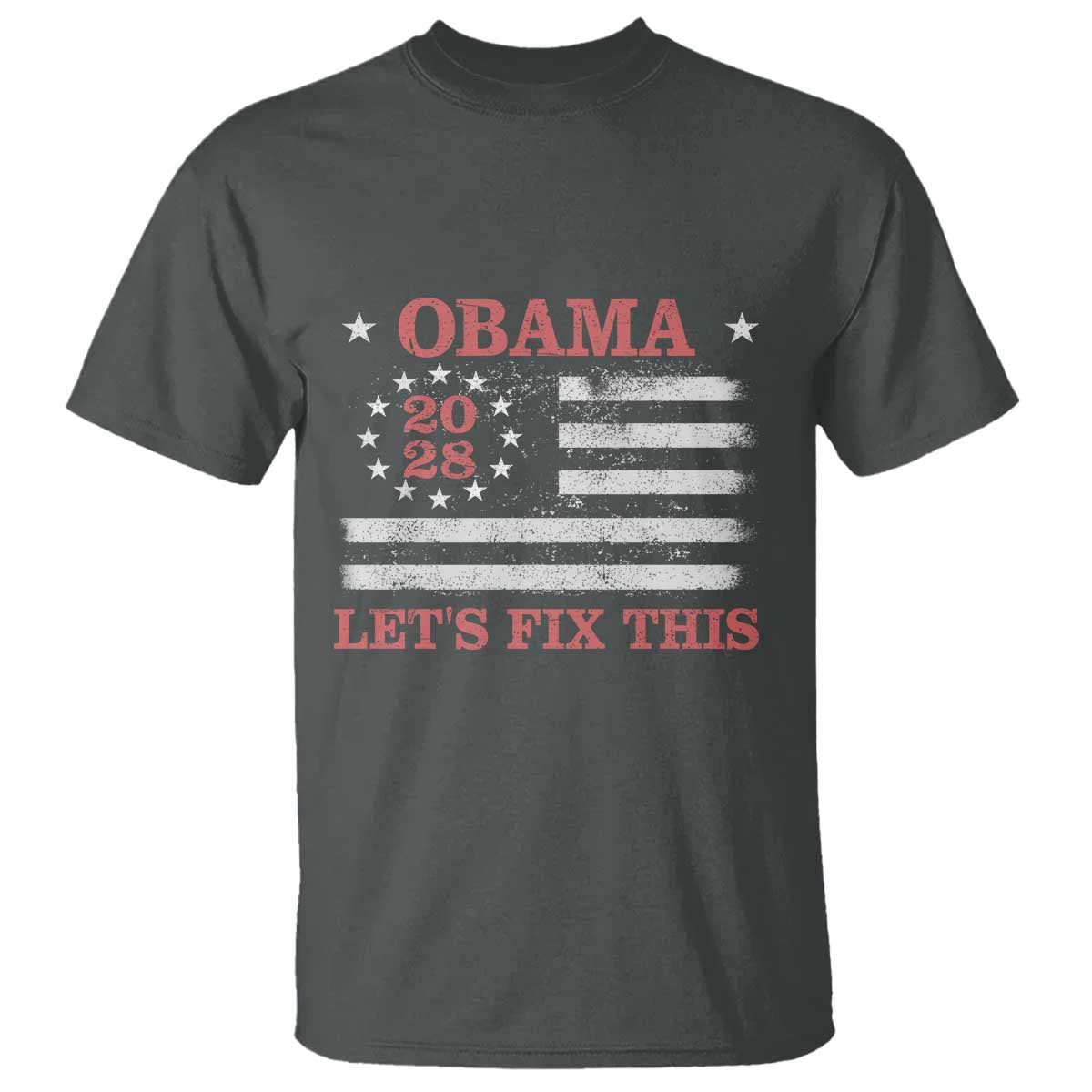 Obama 2028 Lets Fix This T Shirt Patriotic Vintage Flag Satire Gift