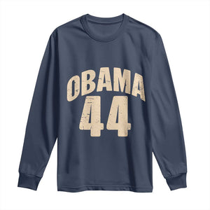 Obama 44 Vintage American History Nostalgia Gift Long Sleeve Shirt