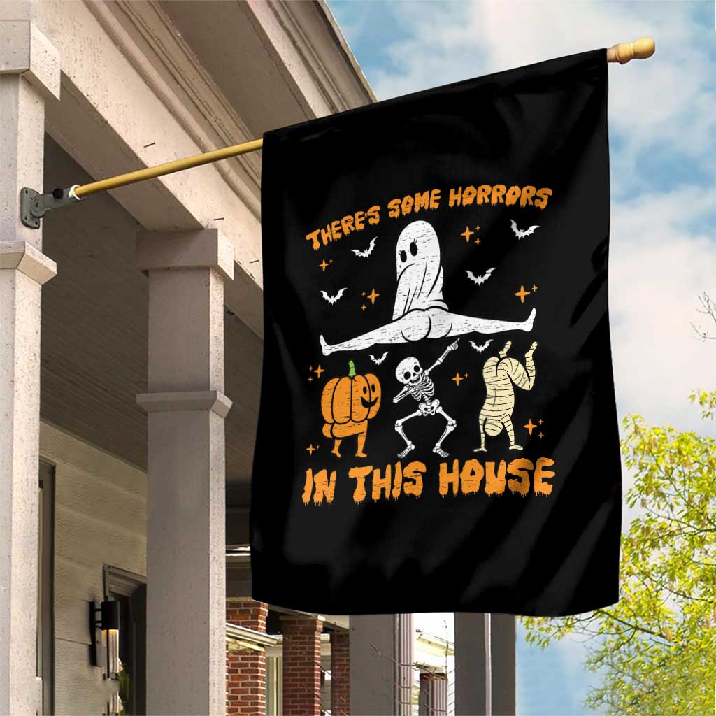 There's Some Horrors In This House Garden Flag Funny Halloween Party Gift