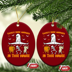 There's Some Horrors In This House Ceramic Ornament Funny Halloween Party Gift