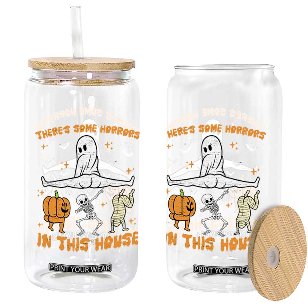 There's Some Horrors In This House Glass Can Funny Halloween Party Gift