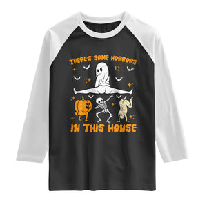 There's Some Horrors In This House Raglan Shirt Funny Halloween Party Gift