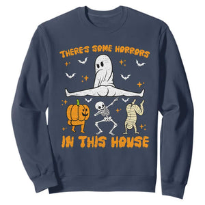 There's Some Horrors In This House Sweatshirt Funny Halloween Party Gift