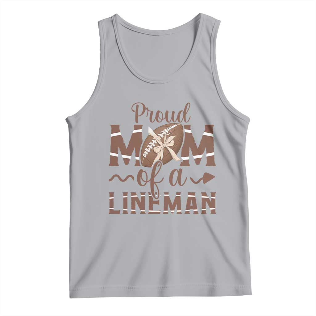 Football Mom Gift Tank Top Proud Mom Of A Lineman TS12 Athletic Heather Print Your Wear
