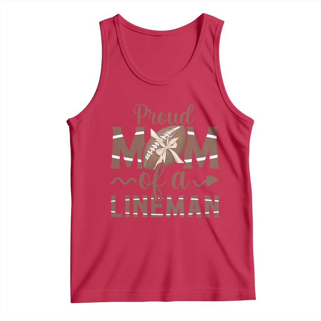 Football Mom Gift Tank Top Proud Mom Of A Lineman TS12 Red Print Your Wear