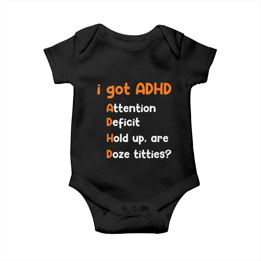 Funny ADHD Baby Onesie Attention Deficit Hold Up Are Doze Titties TS12 Print Your Wear