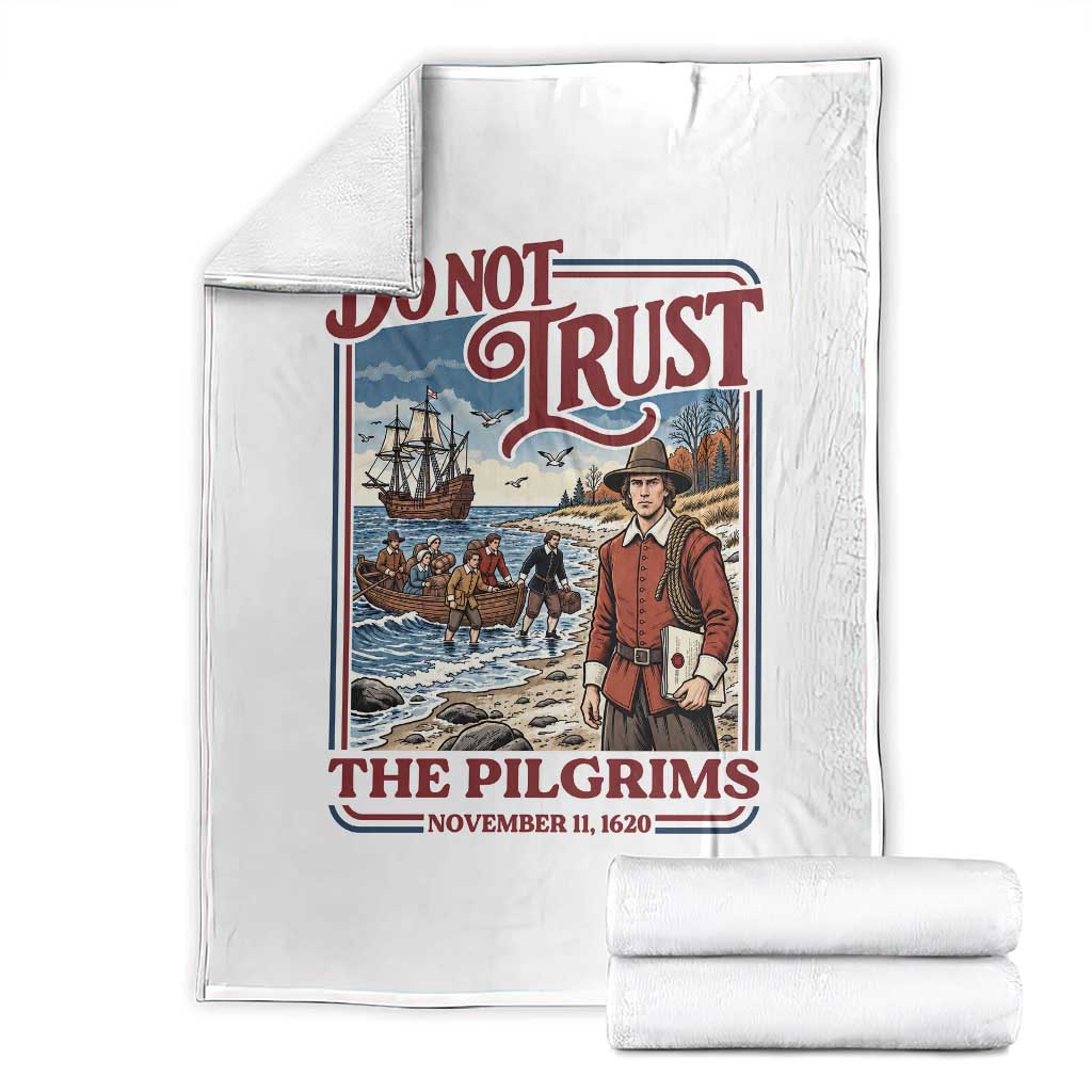 Do Not Trust The Pilgrims Throw Blanket Thanksgiving Native American Gift