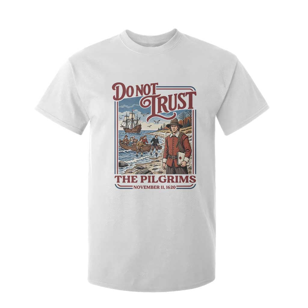 Do Not Trust The Pilgrims T Shirt For Kid Thanksgiving Native American Gift