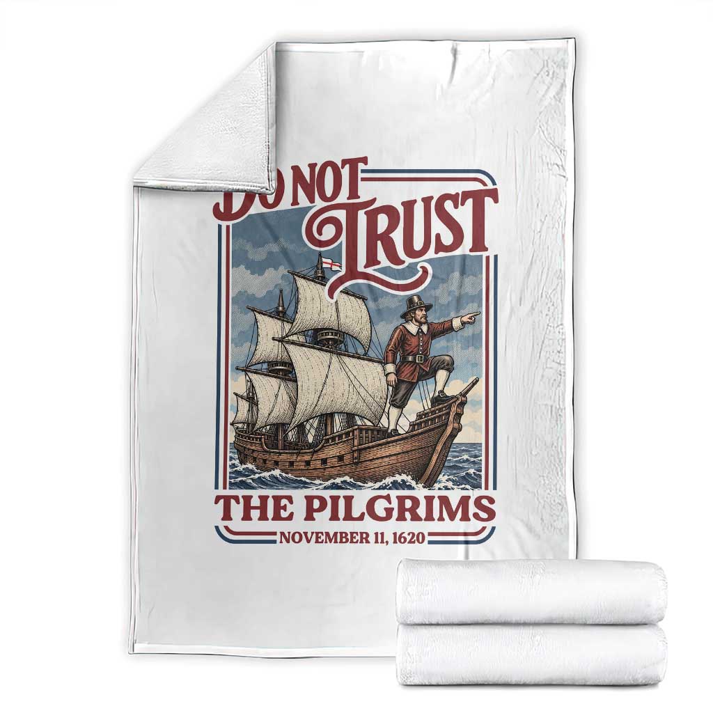 Thanksgiving Native American History Throw Blanket Do Not Trust The Pilgrims