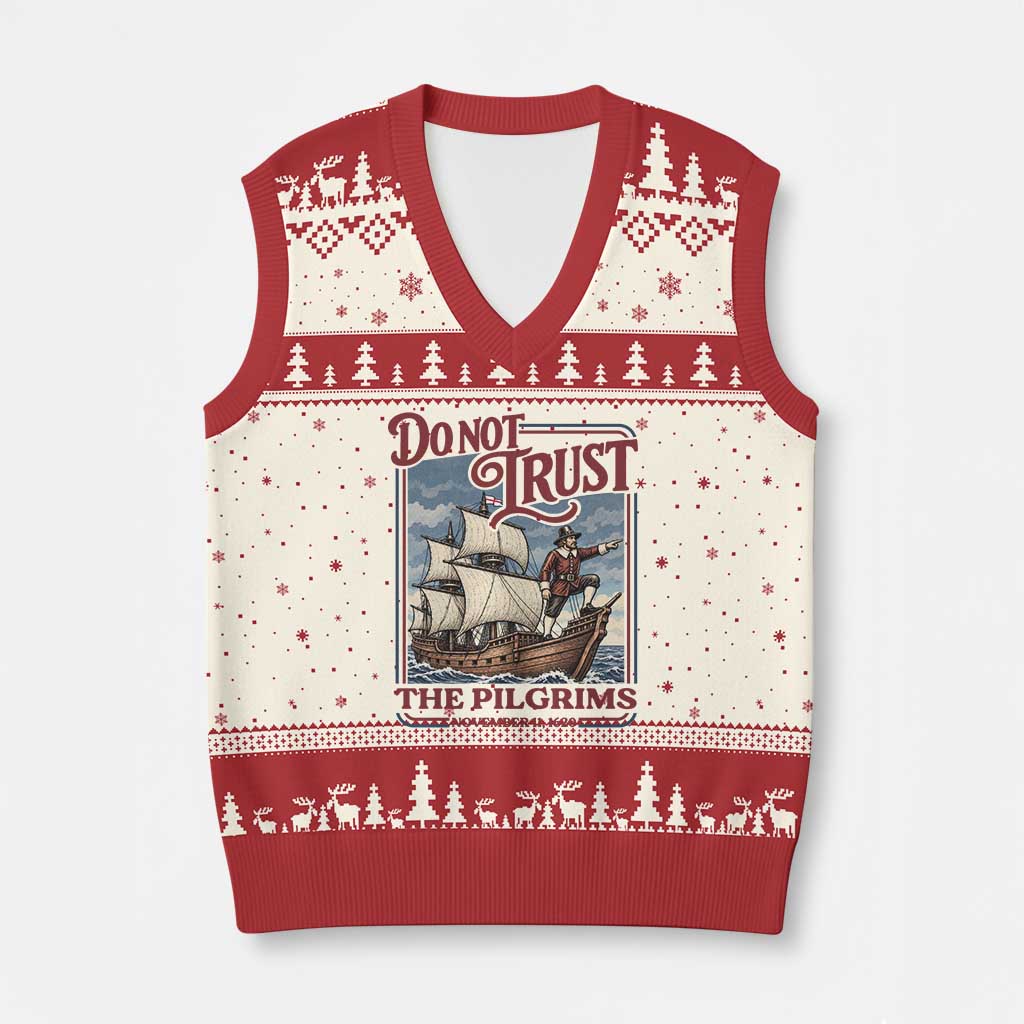 Thanksgiving Native American History V-Neck Knit Sweater Vest Do Not Trust The Pilgrims