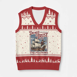 Thanksgiving Native American History V-Neck Knit Sweater Vest Do Not Trust The Pilgrims