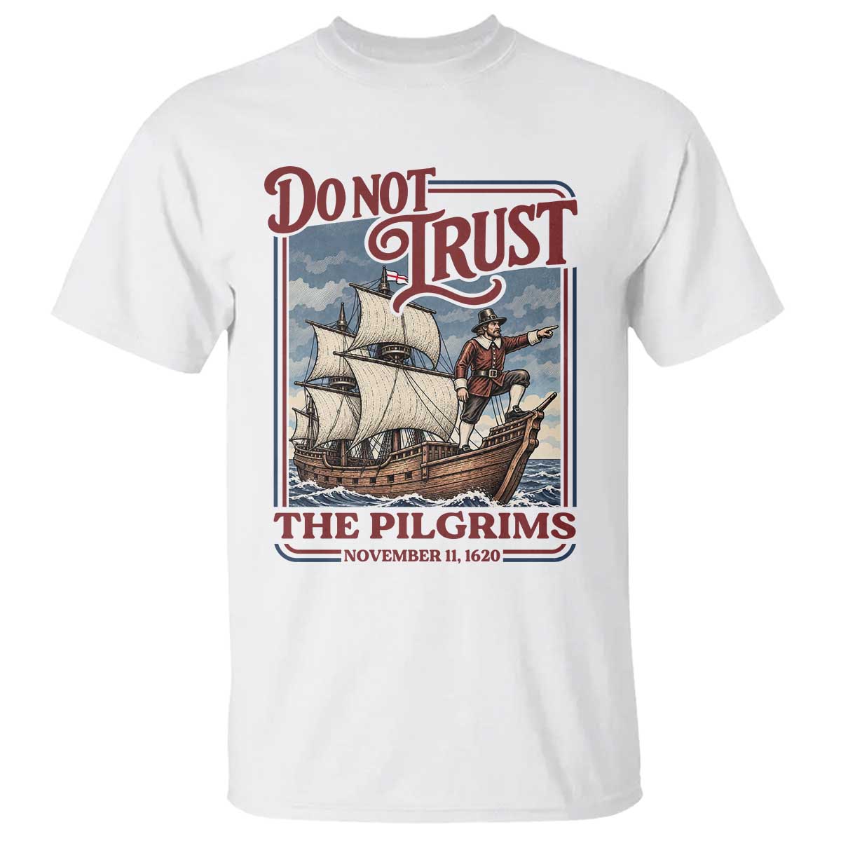 Thanksgiving Native American History T Shirt Do Not Trust The Pilgrims