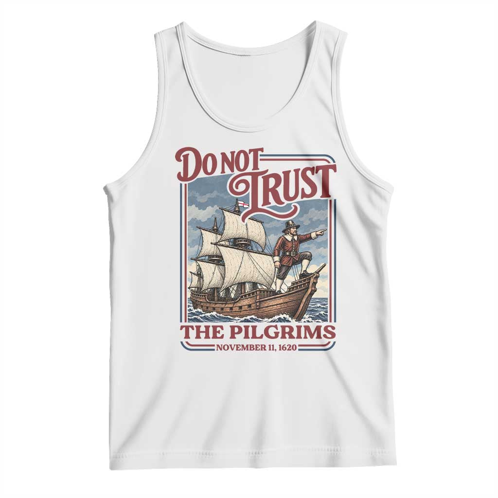 Thanksgiving Native American History Tank Top Do Not Trust The Pilgrims