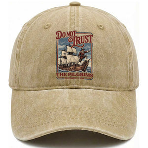 Thanksgiving Native American History Washed Cotton Baseball Cap Do Not Trust The Pilgrims