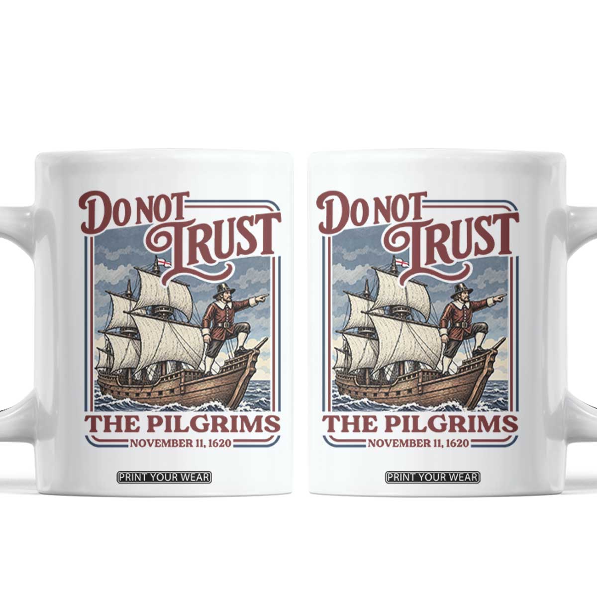 Thanksgiving Native American History Coffee Mug Do Not Trust The Pilgrims
