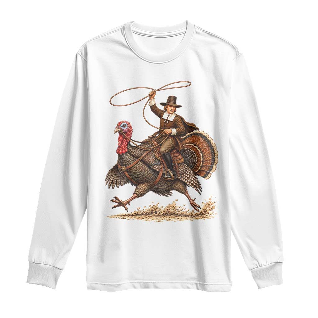 Funny Pilgrim Turkey Rider Long Sleeve Shirt Thanksgiving Cowboy Rodeo Graphic
