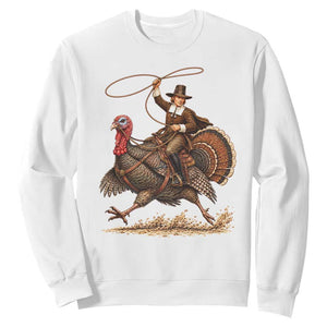 Funny Pilgrim Turkey Rider Sweatshirt Thanksgiving Cowboy Rodeo Graphic
