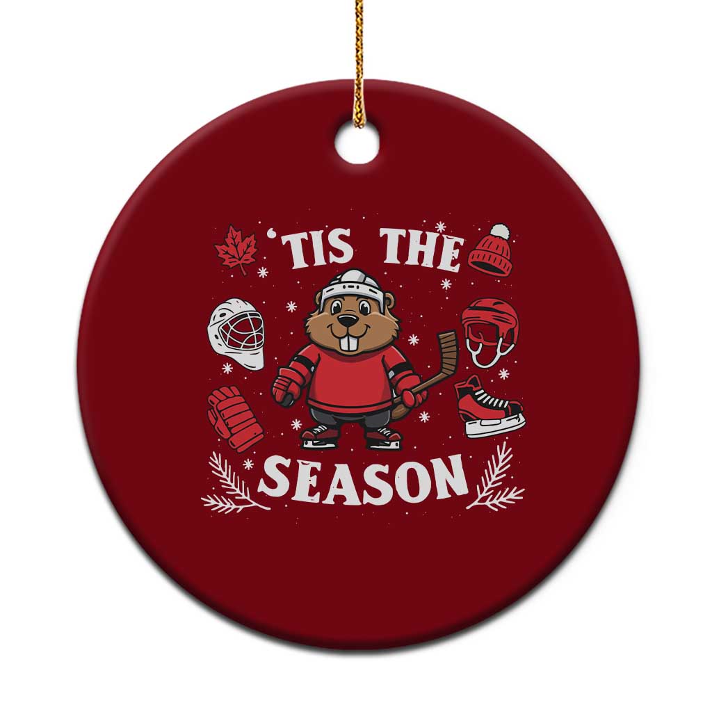 Canadian Ice Hockey Beaver Ceramic Ornament Tis The Season Holiday Gift TS12 1pc Red Print Your Wear