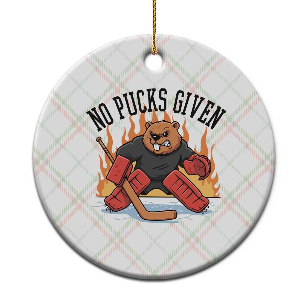 Funny Beaver Ice Hockey Goalie Gift Ceramic Ornament No Pucks Given TS12 1pc Christmas Plaid Print Your Wear