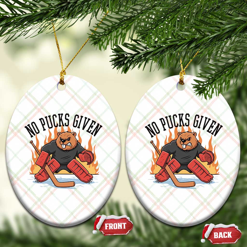 Funny Beaver Ice Hockey Goalie Gift Ceramic Ornament No Pucks Given TS12 Print Your Wear