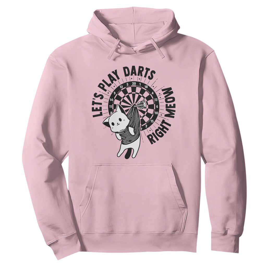 Lets Play Darts Right Meow Hoodie Cute Cat Dart Player Pub Game Gift TS12 Light Pink Print Your Wear