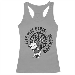 Lets Play Darts Right Meow Racerback Tank Top Cute Cat Dart Player Pub Game Gift TS12 Sport Gray Print Your Wear