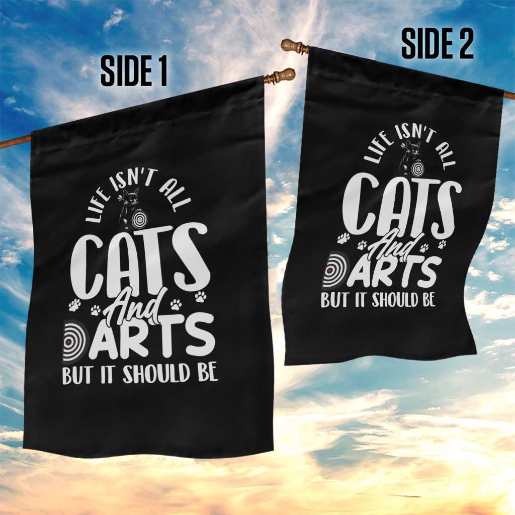 Kitty Lover Dartist Gift Garden Flag Life Should Be Cats And Darts TS12 Print Your Wear