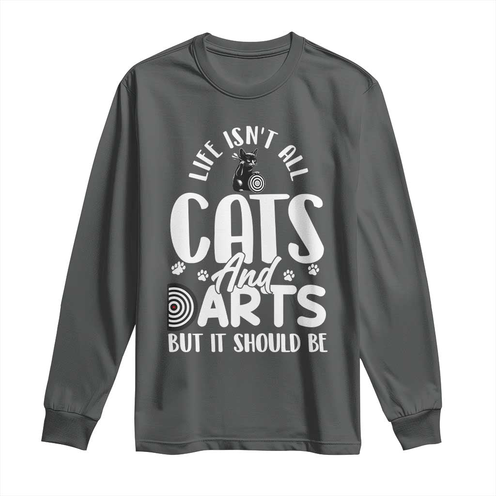 Kitty Lover Dartist Gift Long Sleeve Shirt Life Should Be Cats And Darts TS12 Dark Heather Print Your Wear