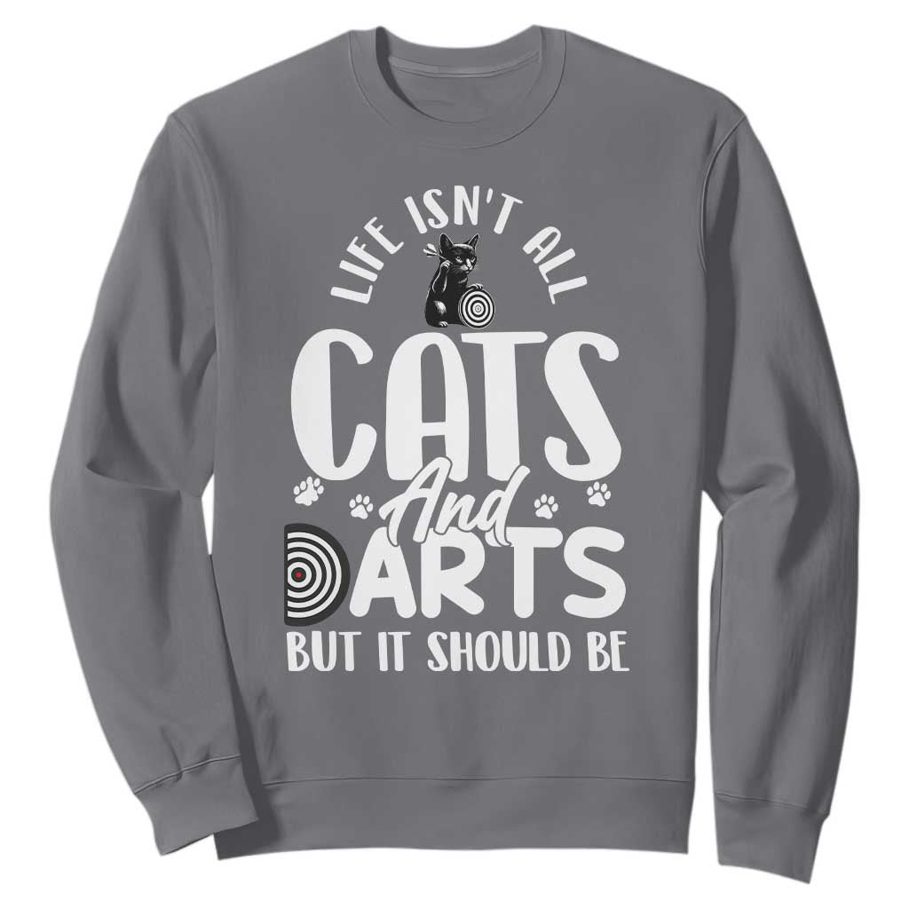 Kitty Lover Dartist Gift Sweatshirt Life Should Be Cats And Darts TS12 Charcoal Print Your Wear