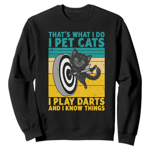 Funny Retro Sunset Cat Darts Sweatshirt I Pet Cats I Play Darts And I Know Things TS12 Black Print Your Wear