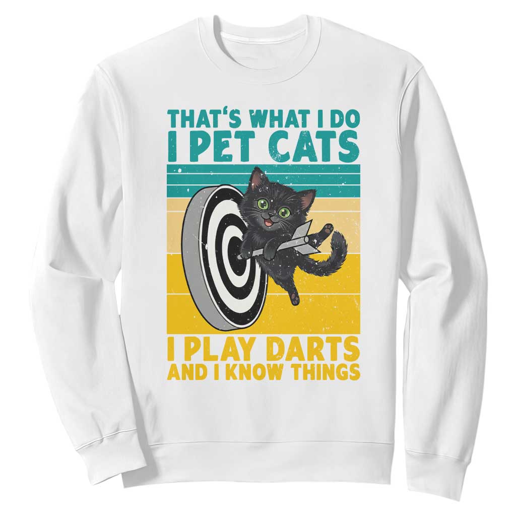 Funny Retro Sunset Cat Darts Sweatshirt I Pet Cats I Play Darts And I Know Things TS12 White Print Your Wear