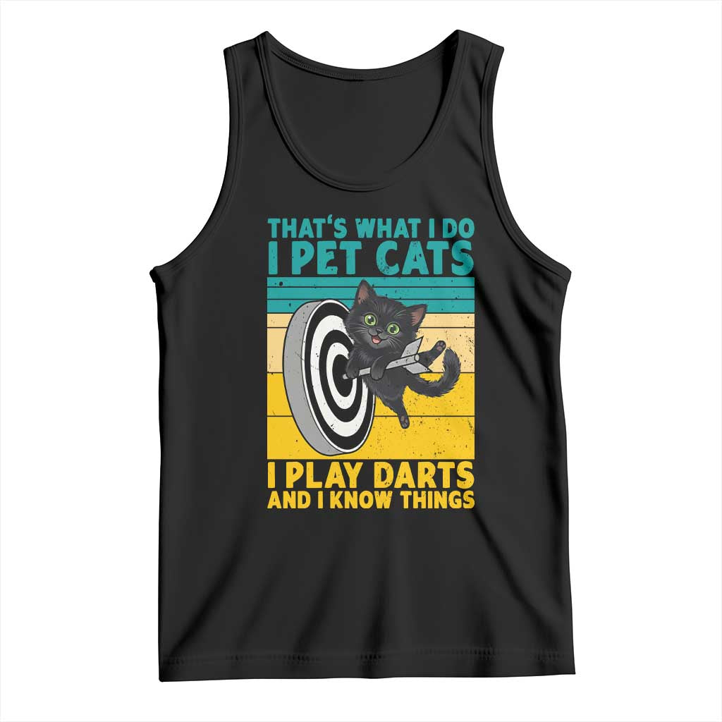 Funny Retro Sunset Cat Darts Tank Top I Pet Cats I Play Darts And I Know Things TS12 Black Print Your Wear
