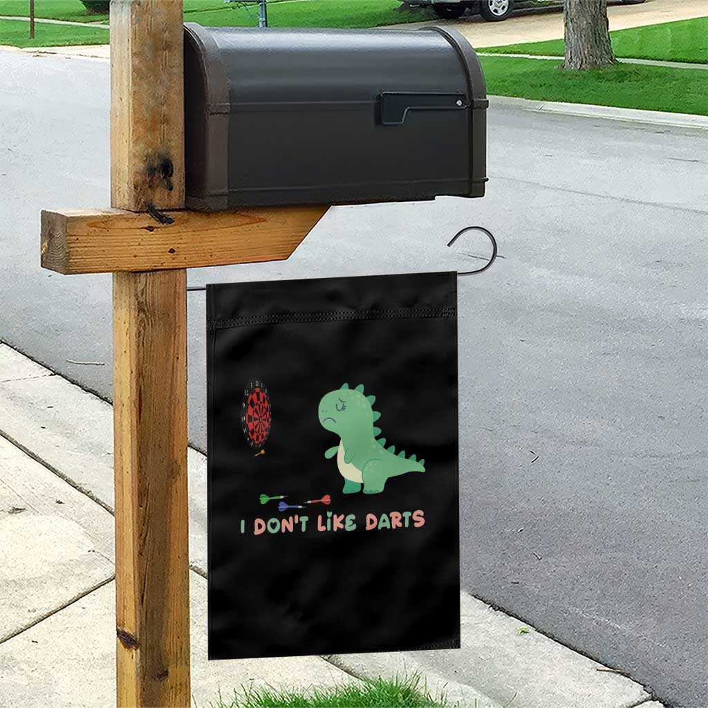 Funny Dinosaur Dartist Player Gift Garden Flag I Do Not Like Darts TS12 Print Your Wear