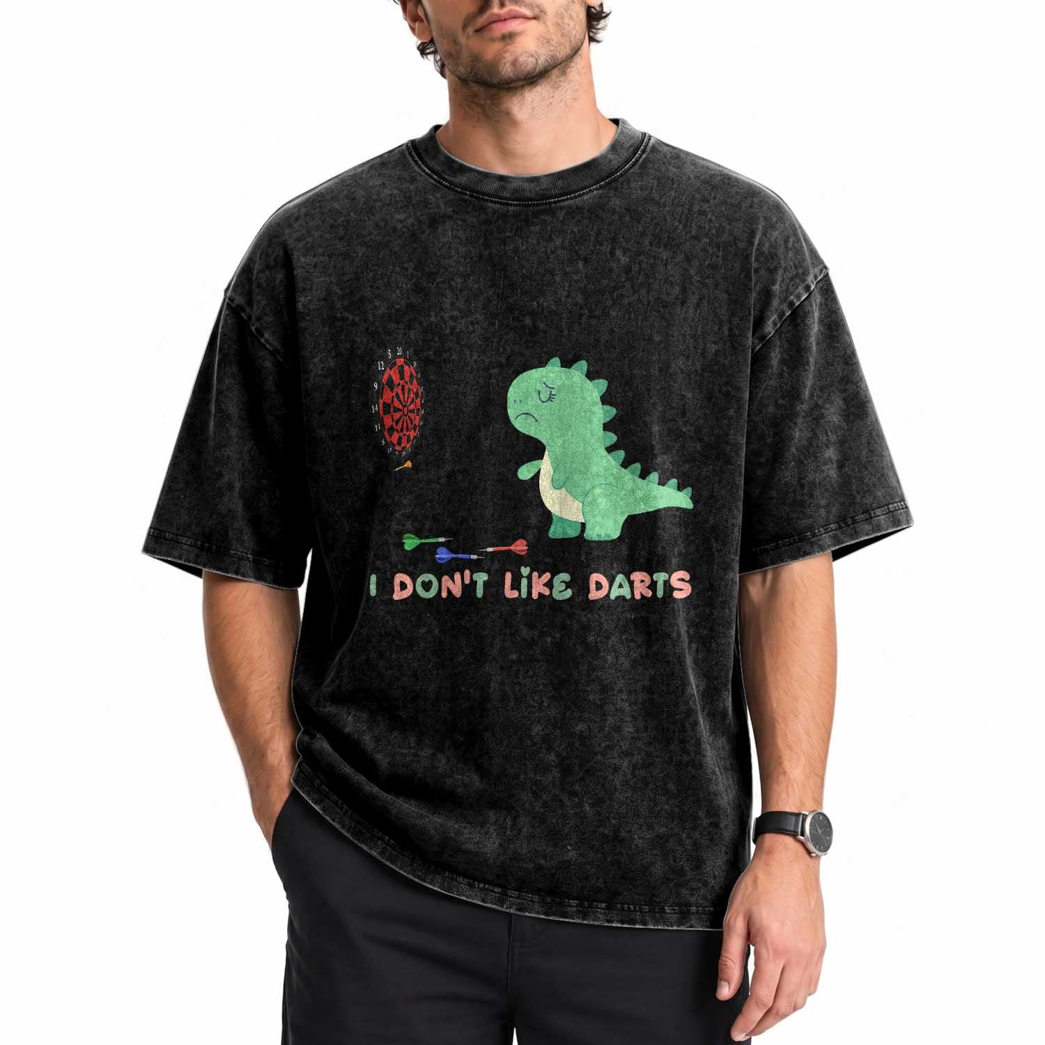 Funny Dinosaur Dartist Player Gift Washed Cotton T-Shirt I Do Not Like Darts