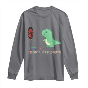 Funny Dinosaur Dartist Player Gift Long Sleeve Shirt I Do Not Like Darts TS12 Charcoal Print Your Wear