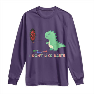 Funny Dinosaur Dartist Player Gift Long Sleeve Shirt I Do Not Like Darts TS12 Purple Print Your Wear