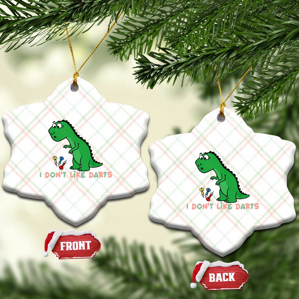 Funny Dinosaur Short Arms Problem Ceramic Ornament I Do Not Like Darts TS12 Print Your Wear