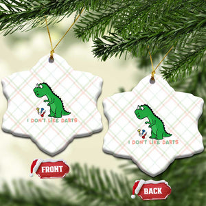 Funny Dinosaur Short Arms Problem Ceramic Ornament I Do Not Like Darts TS12 Print Your Wear