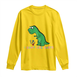 Funny Dinosaur Short Arms Problem Long Sleeve Shirt I Do Not Like Darts TS12 Daisy Print Your Wear
