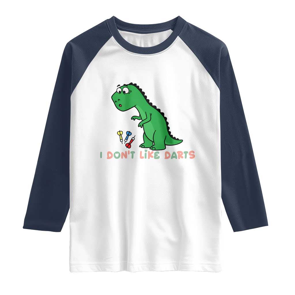 Funny Dinosaur Short Arms Problem Raglan Shirt I Do Not Like Darts TS12 White Navy Print Your Wear