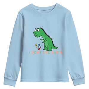 Funny Dinosaur Short Arms Problem Youth Sweatshirt I Do Not Like Darts TS12 Light Blue Print Your Wear