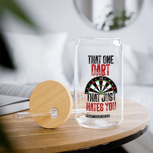 That One Dart That Just Hates You Glass Can Funny Dartist Gift TS12 Print Your Wear