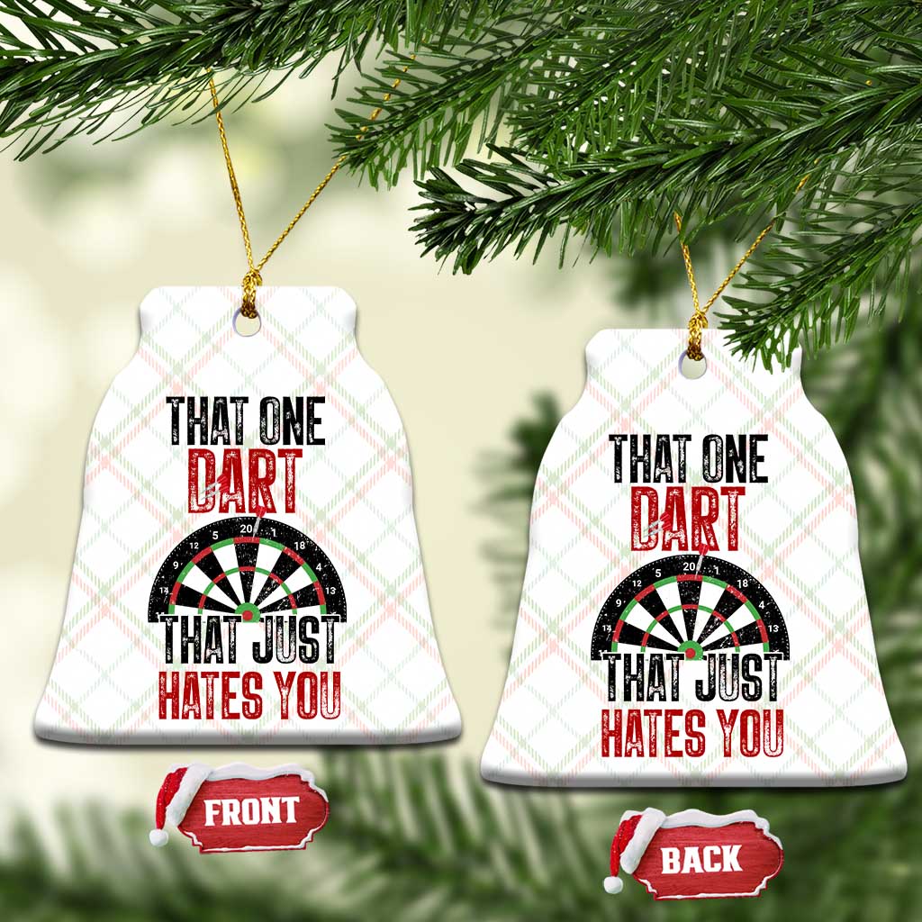 That One Dart That Just Hates You Ceramic Ornament Funny Dartist Gift TS12 Print Your Wear