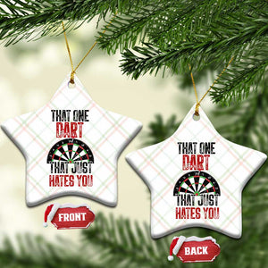 That One Dart That Just Hates You Ceramic Ornament Funny Dartist Gift TS12 Print Your Wear