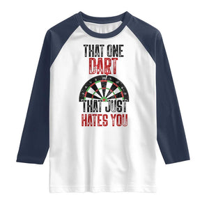 That One Dart That Just Hates You Raglan Shirt Funny Dartist Gift TS12 White Navy Print Your Wear
