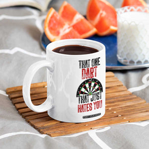 That One Dart That Just Hates You Coffee Mug Funny Dartist Gift TS12 Print Your Wear